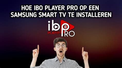 Hoe IBO Player Pro Op Een Samsung Smart Android TV Te Installeren YouTube