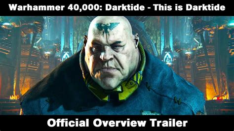 Warhammer 40 000 Darktide This Is Darktide Official Overview