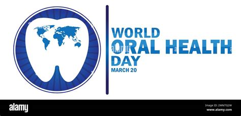 World Oral Health Day Suitable For Greeting Card Poster And Banner