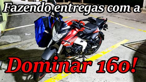 FAZENDO ENTREGAS A BAJAJ DOMINAR 160 PRIMEIRAS IMPRESSÕES