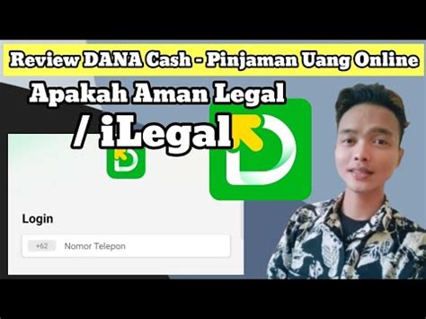 Review DANA Cash Pinjaman Uang Online Apakah Aman Legal ILegal