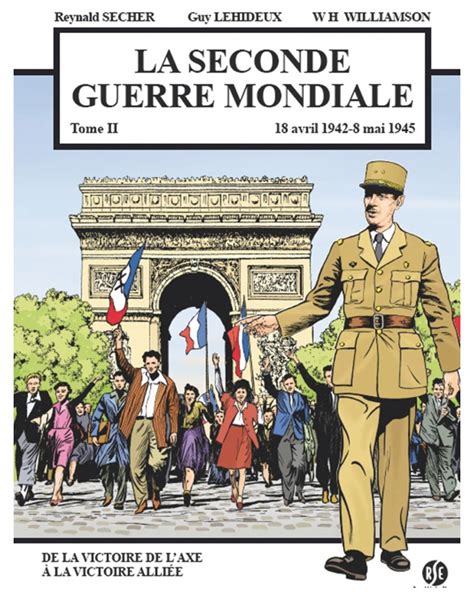 BD La Seconde Guerre Mondiale Tome 2 1942 1945 Diffusia