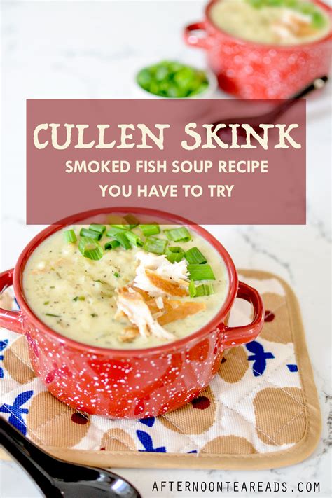 Cullen Skink Recipe: Delicious & Hearty Smoked Fish Soup | Afternoon ...