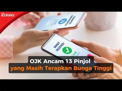 OJK Soroti 13 Perusahaan P2P Yang Tidak Terapkan Batas Suku Bunga YouTube