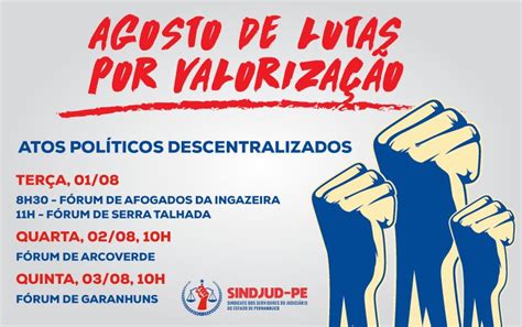 Agosto De Lutas Por Valoriza O Inicia Atos Pol Ticos Do Sindjud Pe