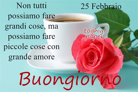 25 Febbraio Buongiorno Immagini ToghigiPaper