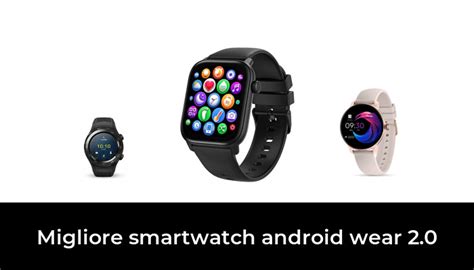 48 Migliore Smartwatch Android Wear 2 0 Nel 2023 Dopo 79 Ore Di Ricerca