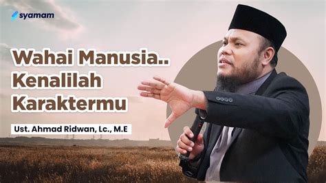 🔴 Live Wahai Manusia Kenali Karaktermu Bersama Ust Ahmad Ridwan