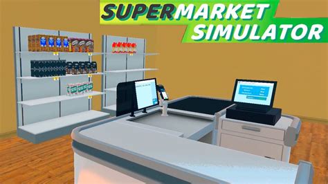 Supermarket Simulator Youtube