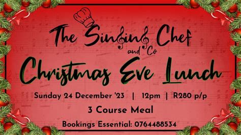 Christmas Eve Lunch The Singing Chef Walkerville Showgrounds 24