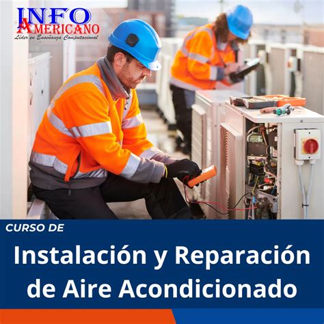 Curso De Instalaci N Y Reparaci N De Aire Acondicionado Info Americano