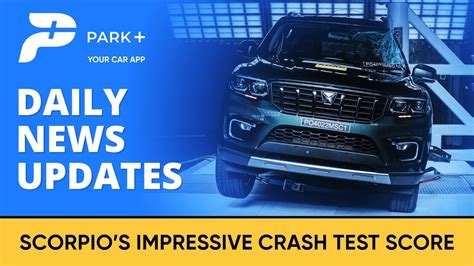 Mahindra Scorpio N Crash Test Result Maruti Suzuki Cars Ncap Result Maruti Suzuki Flex Fuel