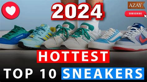 Hottest Top 10 Sneakers 2024 2024 Fashion Trend Predictions Azay