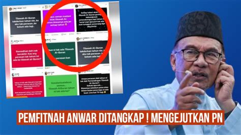 Pemfitnah Anwar Kantoi Tertangkap Dalang Cuba Untuk Fitnah Kerajaan