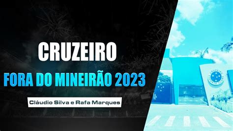 Bastidores Celeste Invas O Da Toca Cruzeiro Fora Do Mineir O