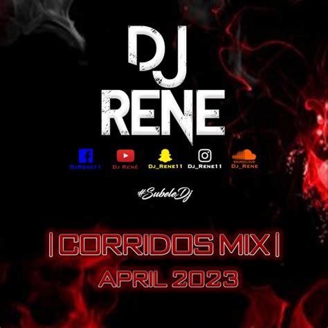 Listen to playlists featuring Dj René - Corridos Mix April 2023 [Peso ...