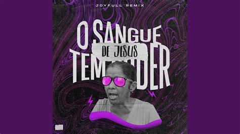 O Sangue De Jesus Tem Poder Remix YouTube