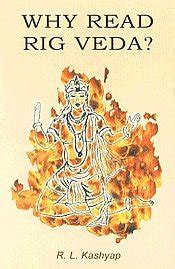 Why Read Rig Veda Second Edition Amazon Co Uk Books