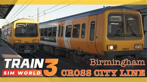 Train Sim World Birmingham Cross City First Look Youtube