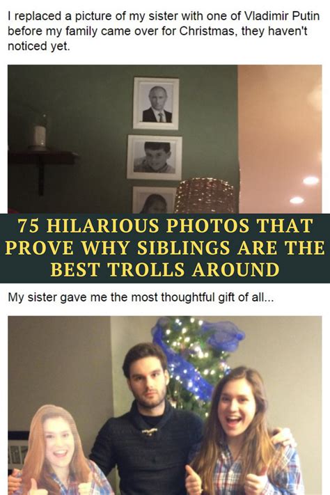 75 Hilarious Photos That Prove Why Siblings Are The Best Trolls Around