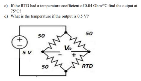 Solved 12 An RTD Pt50 Is Used Within A Wheats Tone Bridge Chegg