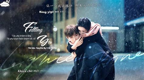 [vietsub Pinyin] Falling You Tăng Khả Ny Ft Đô Trí Văn Ost Chiếc Bật Lửa Và Váy Công Chúa