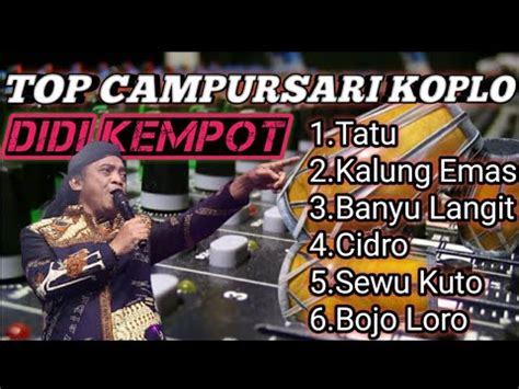 Kumpulan Lagu Campursari Koplo DIDI KEMPOT Cover Kendang YouTube