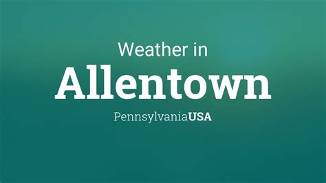 Weather for Allentown, Pennsylvania, USA