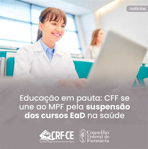 Educa O Em Pauta Cff Se Une Ao Mpf Pela Suspens O Dos Cursos Ead Na