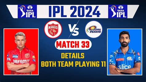 Ipl 2024 Match 33 Mumbai Vs Punjab Details And Playing 11 Mi Vs Pbks