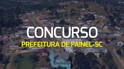 Prefeitura de Painel SC abre concurso público para cadastro reserva