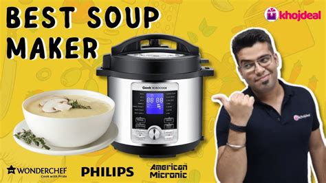 Best Soup Maker Machine In India 2021 Automatic Soup Maker With Price