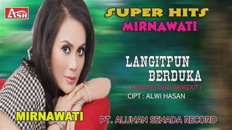 MIRNAWATI LANGITPUN BERDUKA Official Video Musik HD YouTube Music