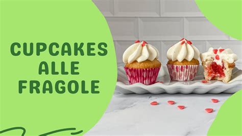 Cupcakes Alle Fragole Ricetta Perfetta Facile E Veloce