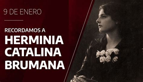 De Enero Recordamos A Herminia Catalina Brumana Noticias Bnm