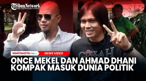 Meski Berbeda Partai Dan Tak Berkomunikasi Once Mekel Dan Ahmad Dhani