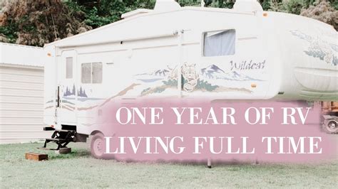 One Year Of RV Living Full Time A Look Back YouTube