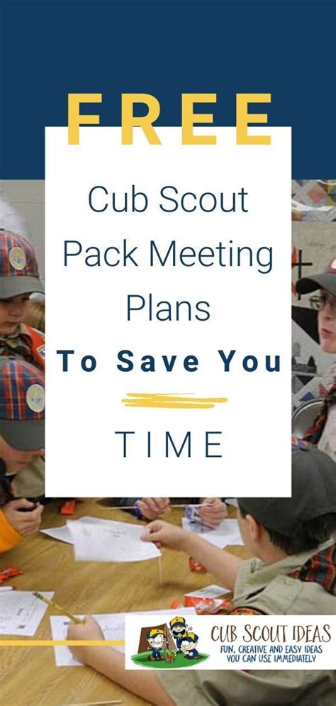 Free Cub Scout Pack Meeting Plans Save You Time Boy Scout Activities