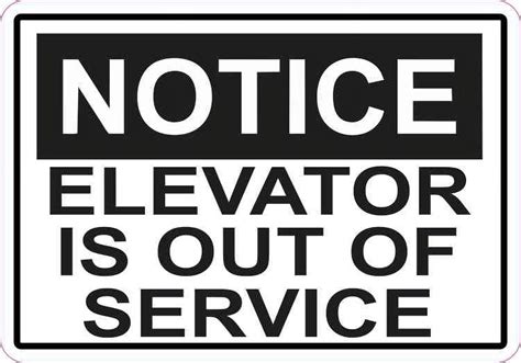 In X In Notice Elevator Is Out Of Service Sticker Vinyl Sign Decal