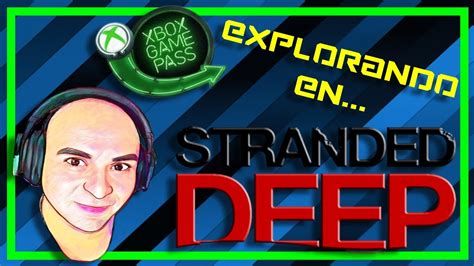 GAMEPLAY Como Iniciamos En Stranded Deep YouTube