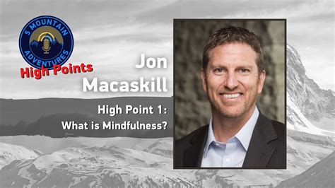 Jon Macaskill High Point 1 What Is Mindfulness YouTube