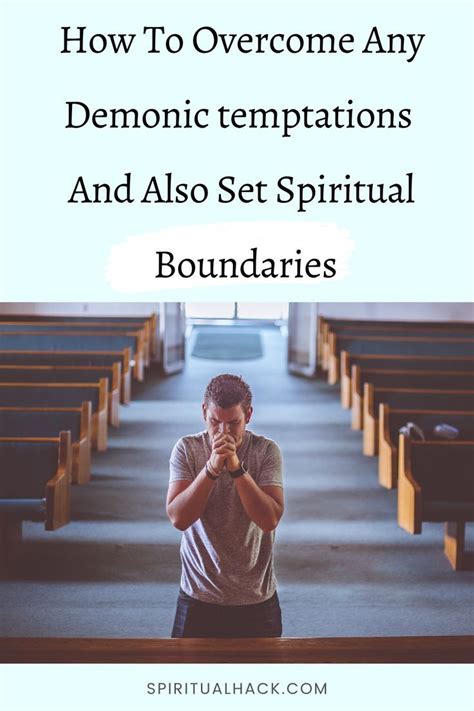 How To Overcome Temptation And Set Spiritual Boundaries That Are