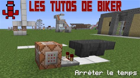 Tuto Minecraft Arrêter le temps et la météo avec les blocs de