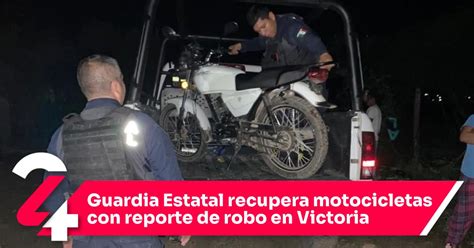 Guardia Estatal Recupera Motocicletas Con Reporte De Robo En Victoria