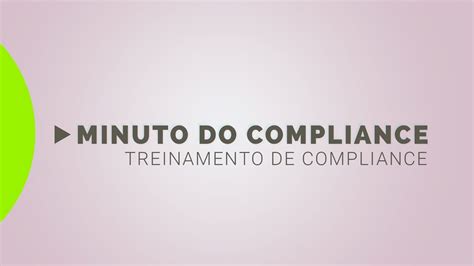 Treinamentos De Compliance Minuto Do Compliance Youtube