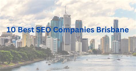 10 Best Seo Companies Brisbane