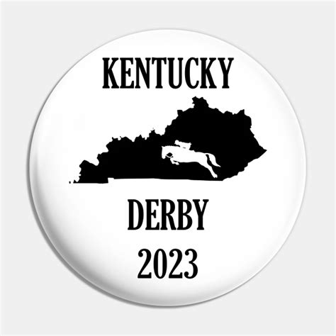 Kentucky Derby 2023 - Kentucky Derby - Pin | TeePublic