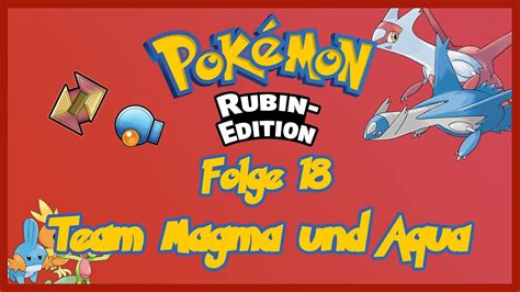 Let s Play Pokémon Rubin Edition Folge 18 Team Magma gegen Team