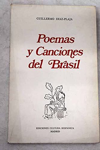 Poemas Y Canciones Del Brasil D Az Plaja Guillermo Amazon Mx