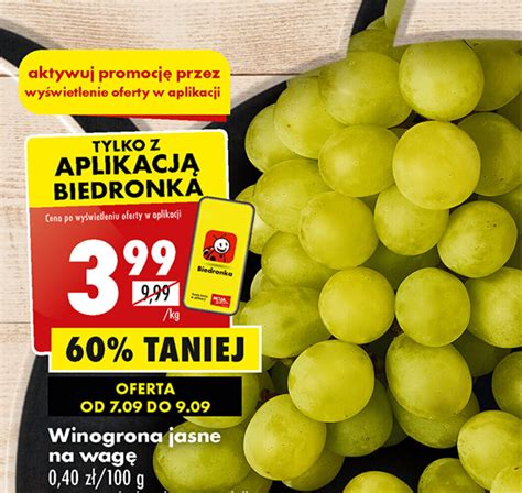 Promocja Winogrona Jasne Na Wag Kg W Biedronka